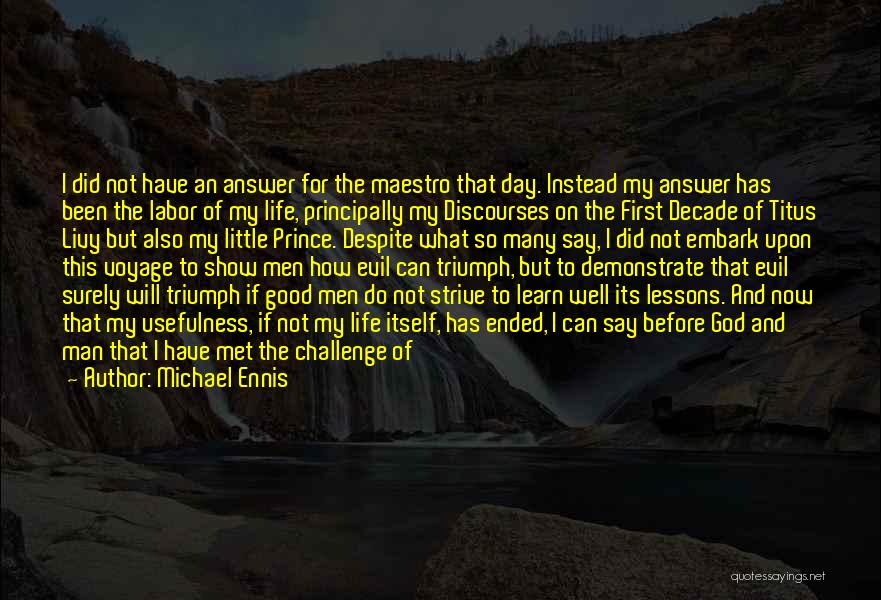 Michael Ennis Quotes 358494