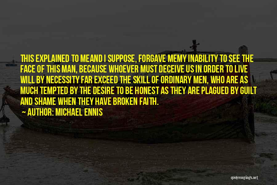 Michael Ennis Quotes 85480