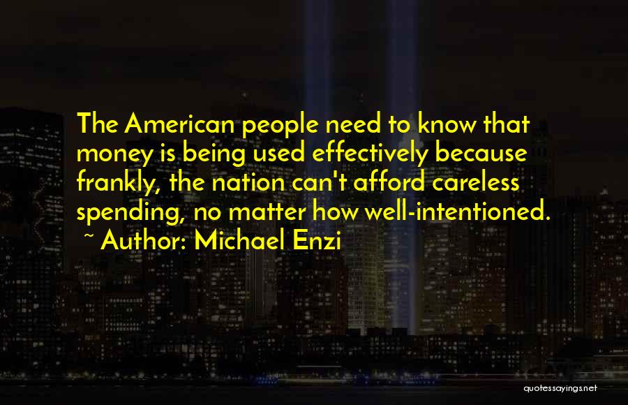 Michael Enzi Quotes 147219