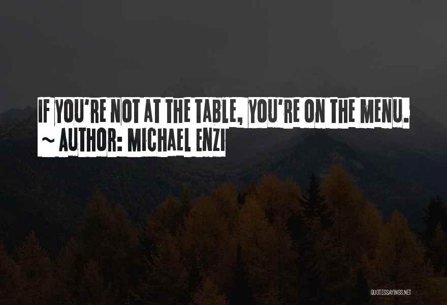 Michael Enzi Quotes 1854130