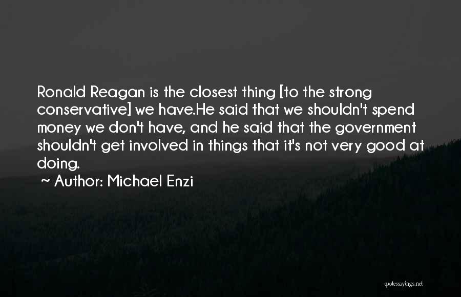 Michael Enzi Quotes 660658