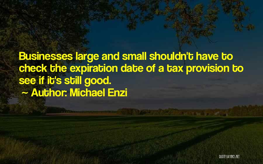 Michael Enzi Quotes 774171