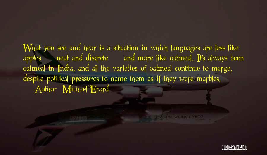 Michael Erard Quotes 1203262