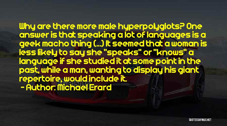 Michael Erard Quotes 287068