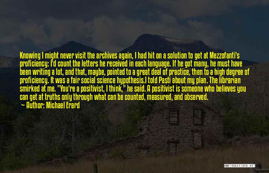 Michael Erard Quotes 373342