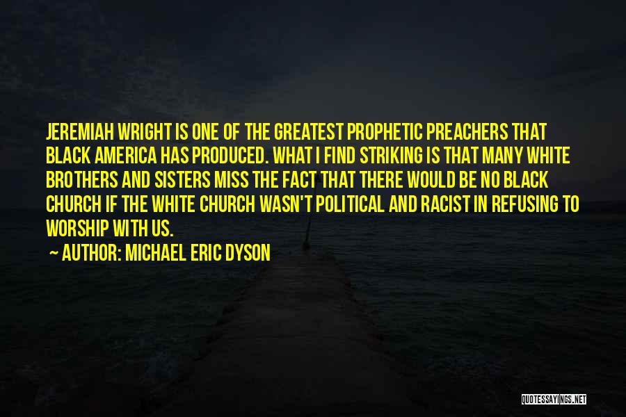 Michael Eric Dyson Quotes 1509785