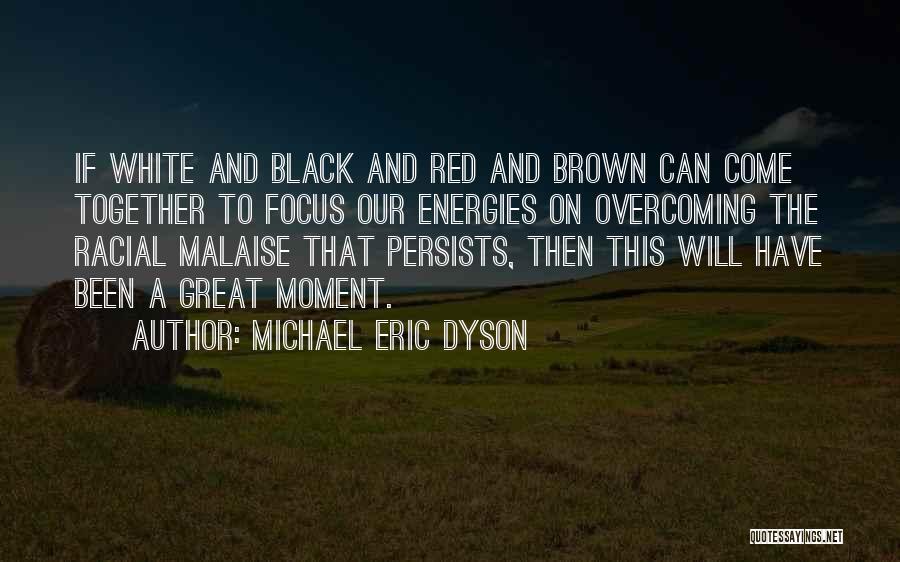 Michael Eric Dyson Quotes 1791468