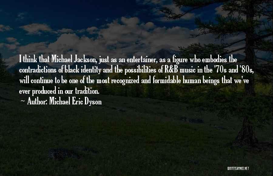 Michael Eric Dyson Quotes 2200484