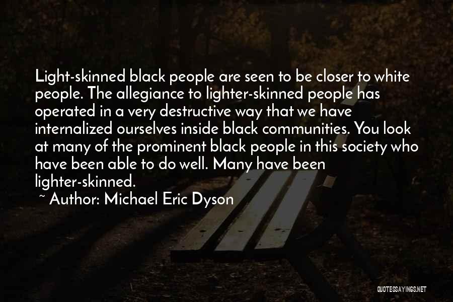 Michael Eric Dyson Quotes 2249712