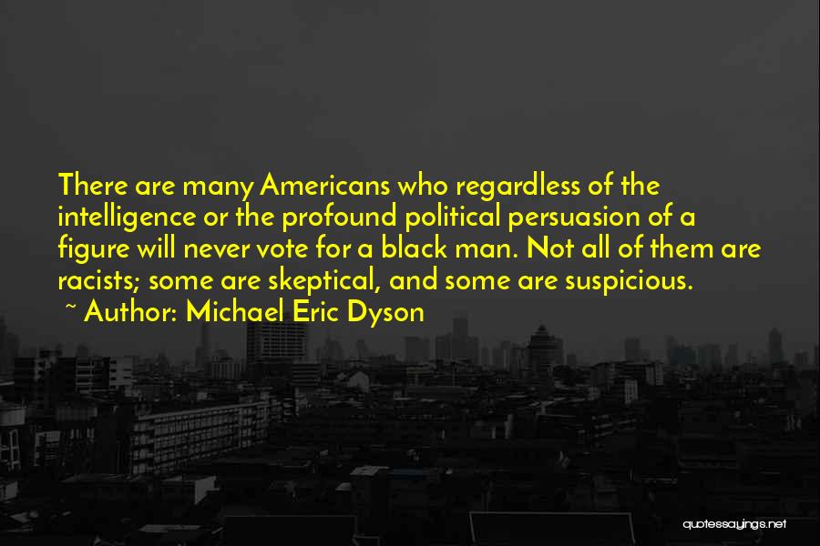 Michael Eric Dyson Quotes 293261