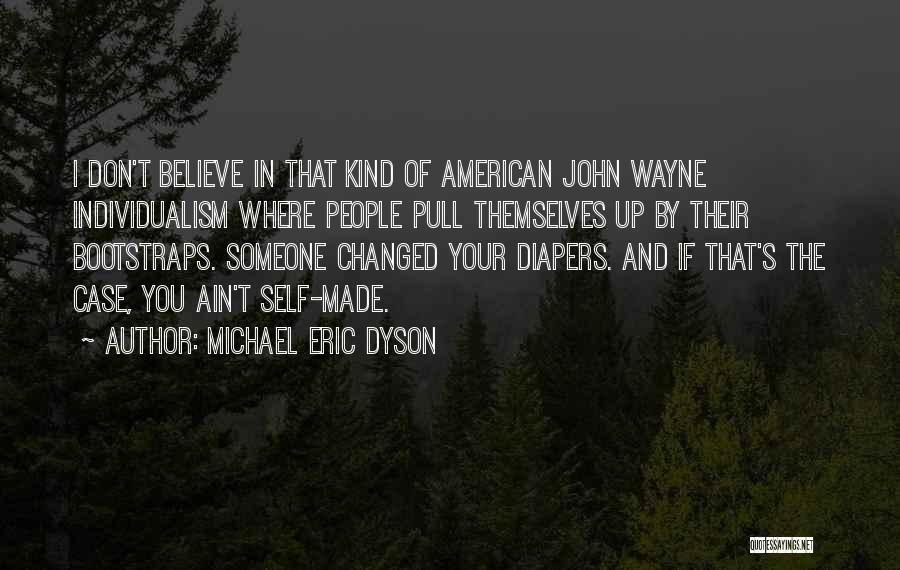 Michael Eric Dyson Quotes 348320