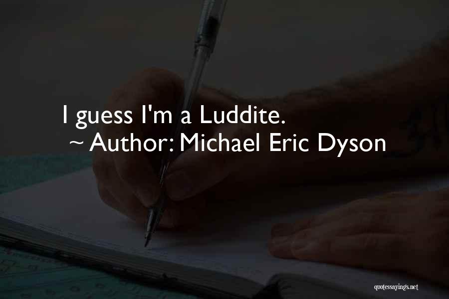 Michael Eric Dyson Quotes 395950