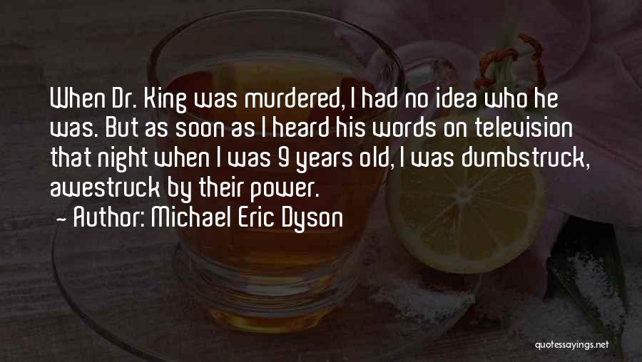 Michael Eric Dyson Quotes 504964