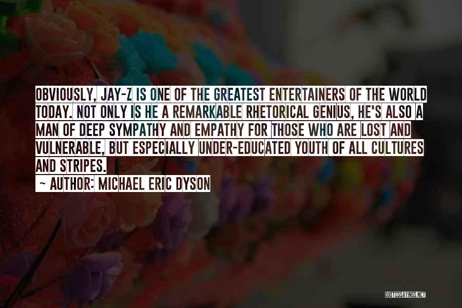 Michael Eric Dyson Quotes 79082