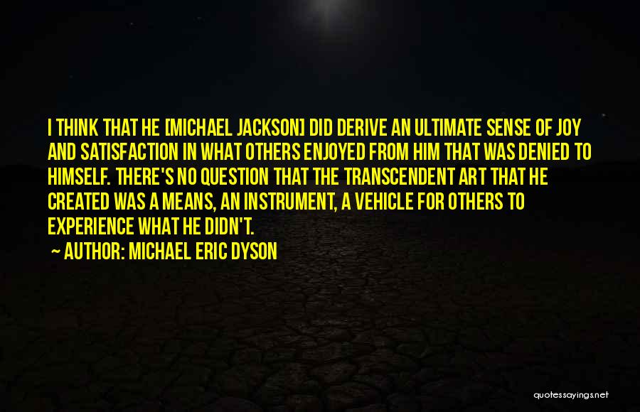 Michael Eric Dyson Quotes 878505