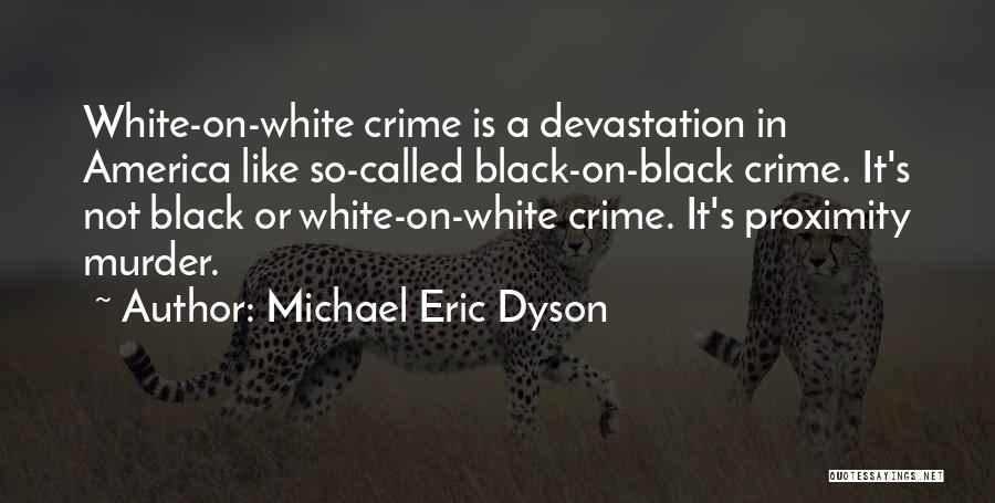 Michael Eric Dyson Quotes 959098