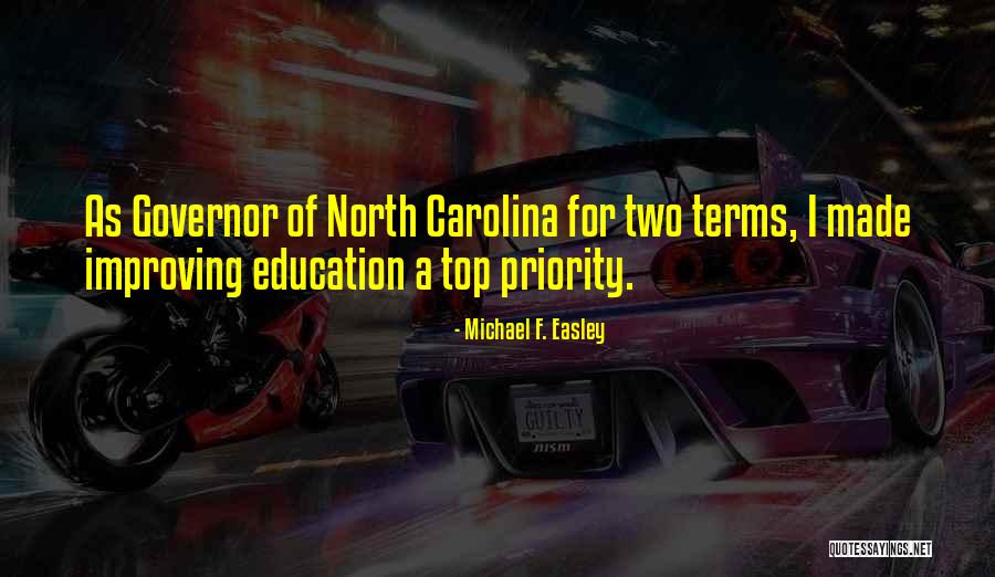 Michael F. Easley Quotes 1061325 Michael F. Easley Quotes 1061325