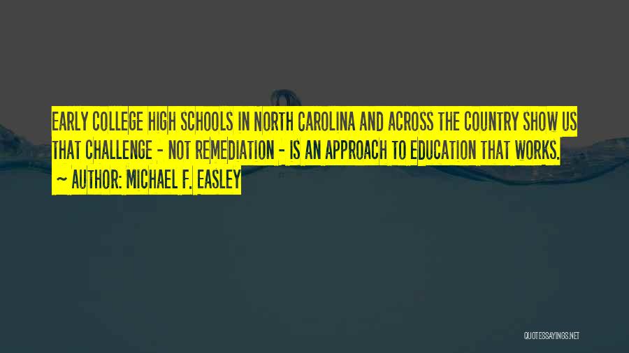 Michael F. Easley Quotes 2149109