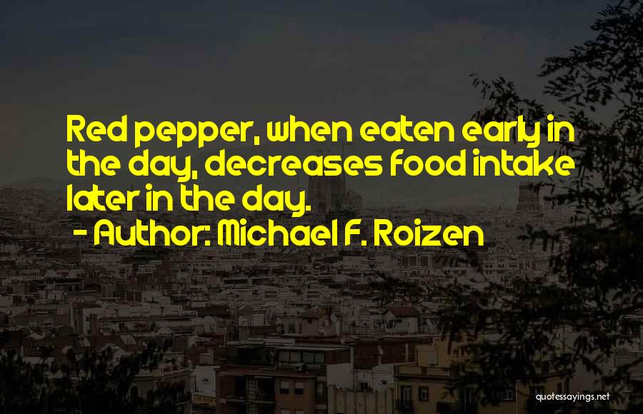 Michael F. Roizen Quotes 408442