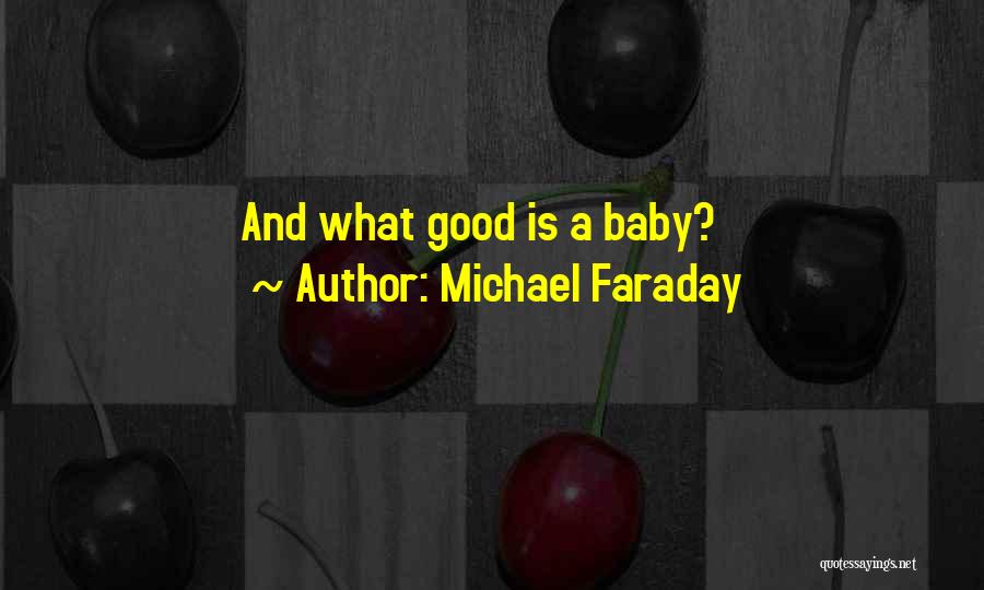 Michael Faraday Quotes 1263368