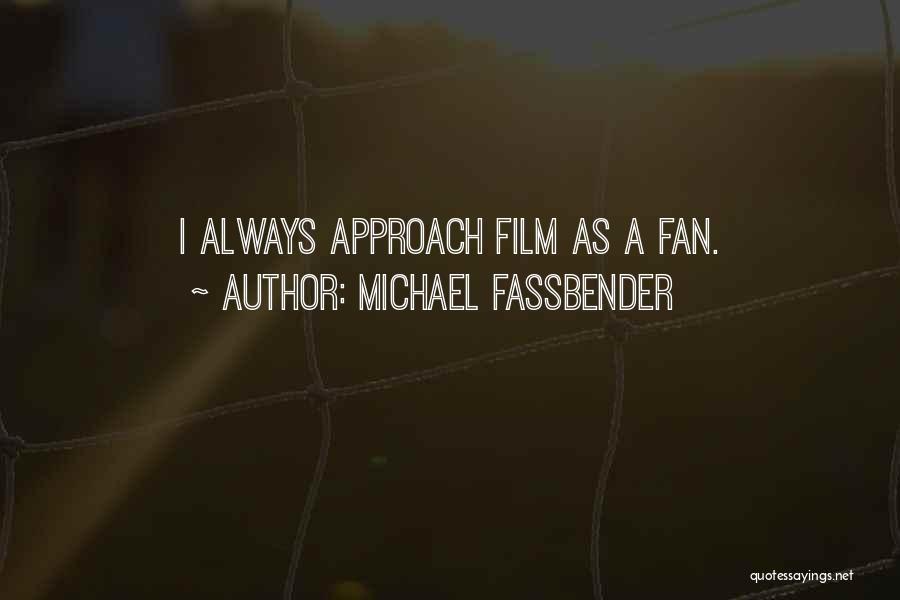 Michael Fassbender Quotes 1114176