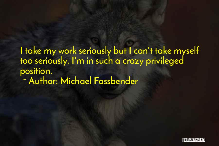 Michael Fassbender Quotes 2094901