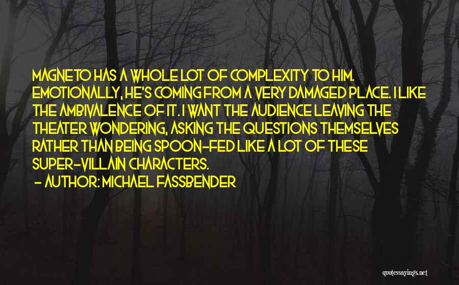 Michael Fassbender Quotes 440025