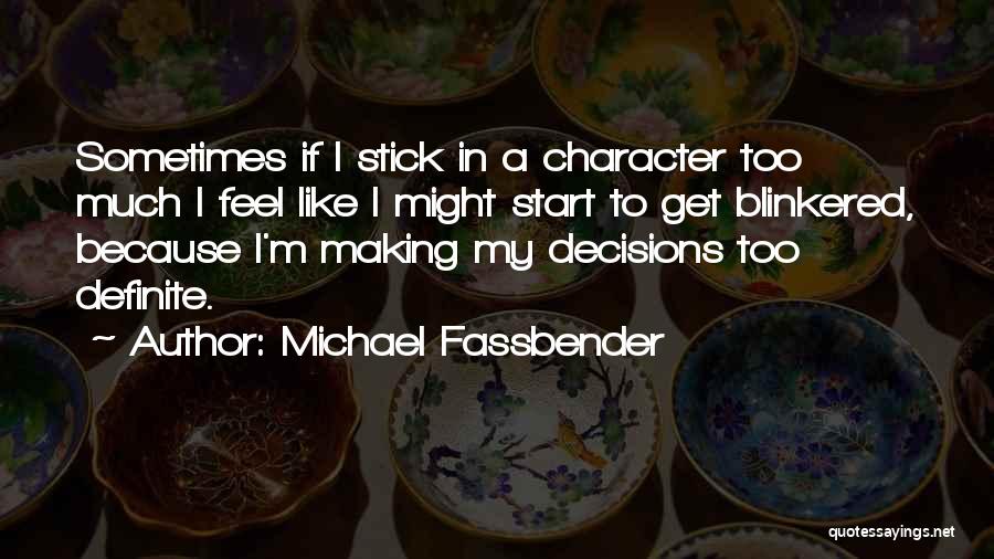 Michael Fassbender Quotes 539720