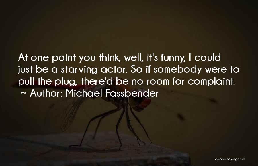 Michael Fassbender Quotes 581200