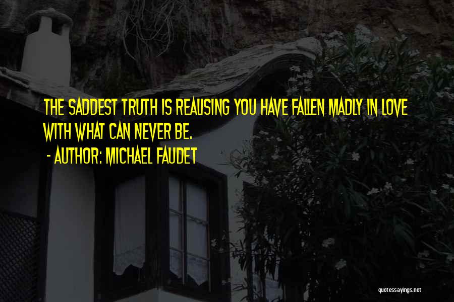 Michael Faudet Quotes 1251062