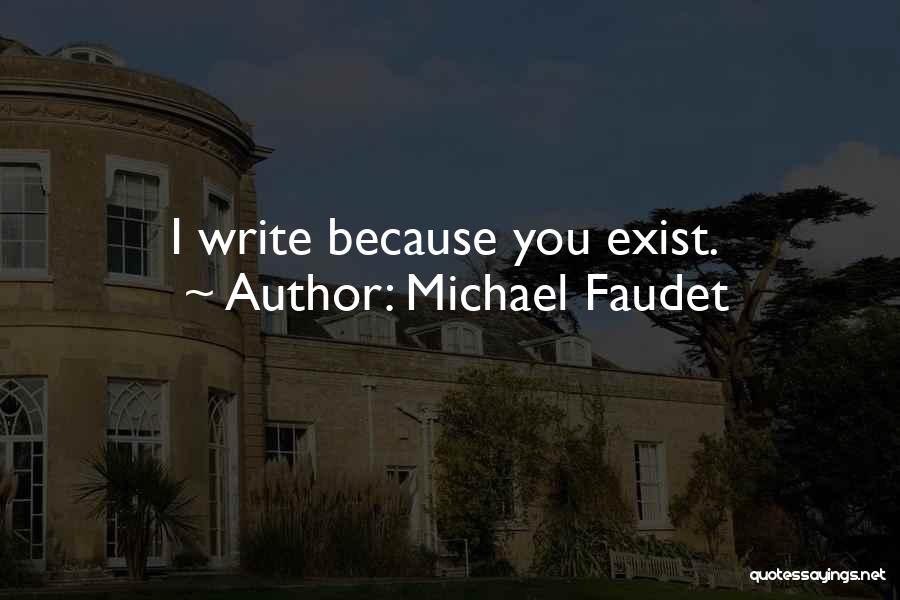 Michael Faudet Quotes 1304941