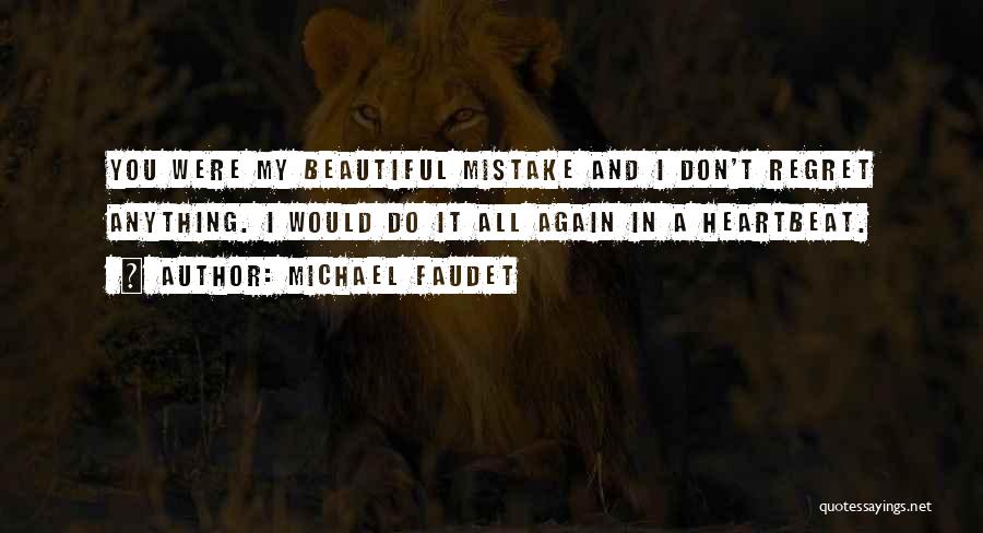 Michael Faudet Quotes 1842903