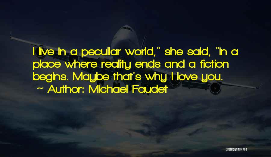 Michael Faudet Quotes 632678