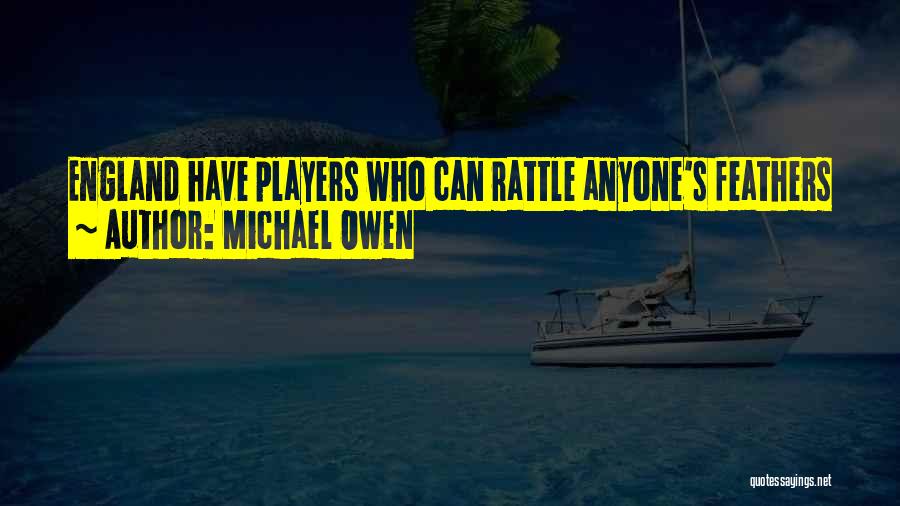 Michael Feathers Quotes By Michael Owen