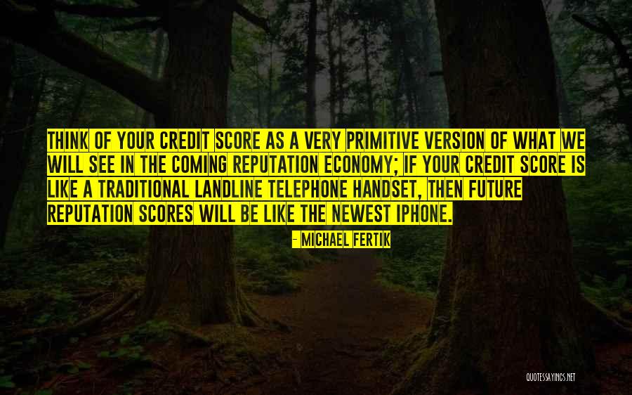 Michael Fertik Quotes 778060