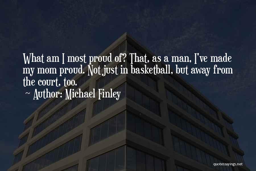 Michael Finley Quotes 1471668