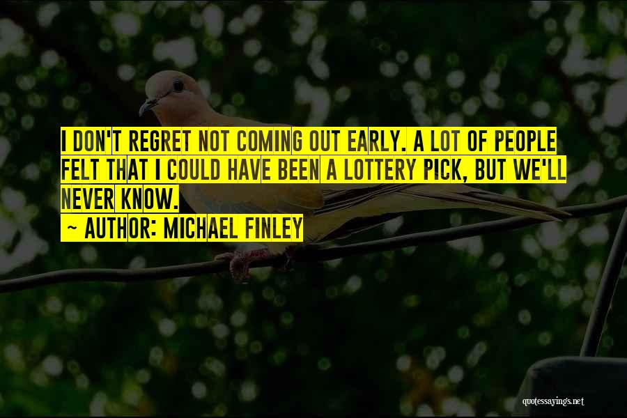 Michael Finley Quotes 78115