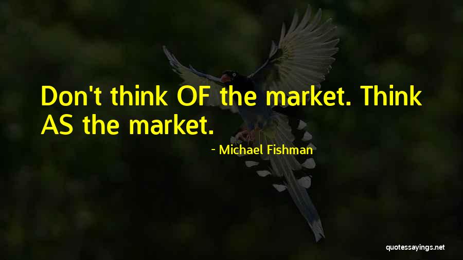 Michael Fishman Quotes 2083149