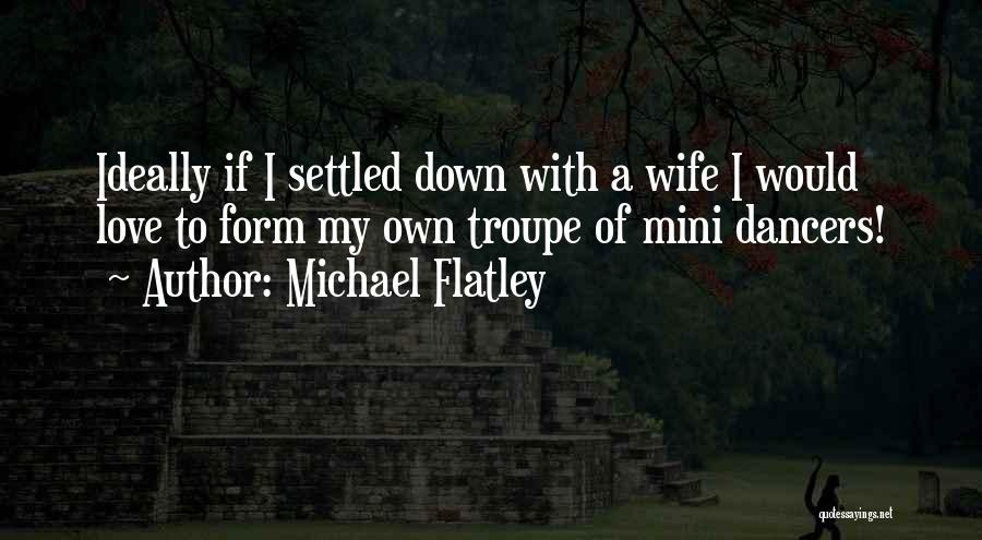 Michael Flatley Quotes 101188