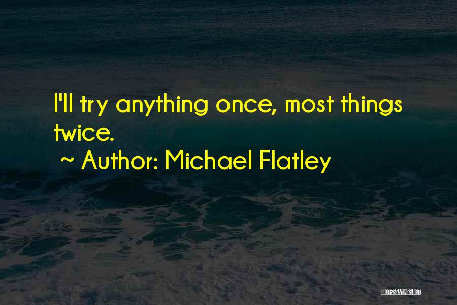 Michael Flatley Quotes 1502017