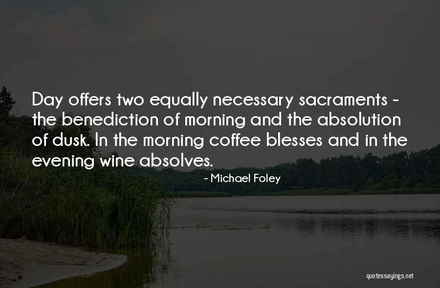 Michael Foley Quotes 1036232