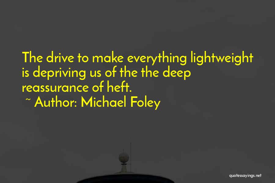 Michael Foley Quotes 1214199