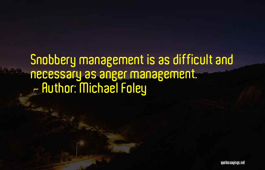 Michael Foley Quotes 1980001