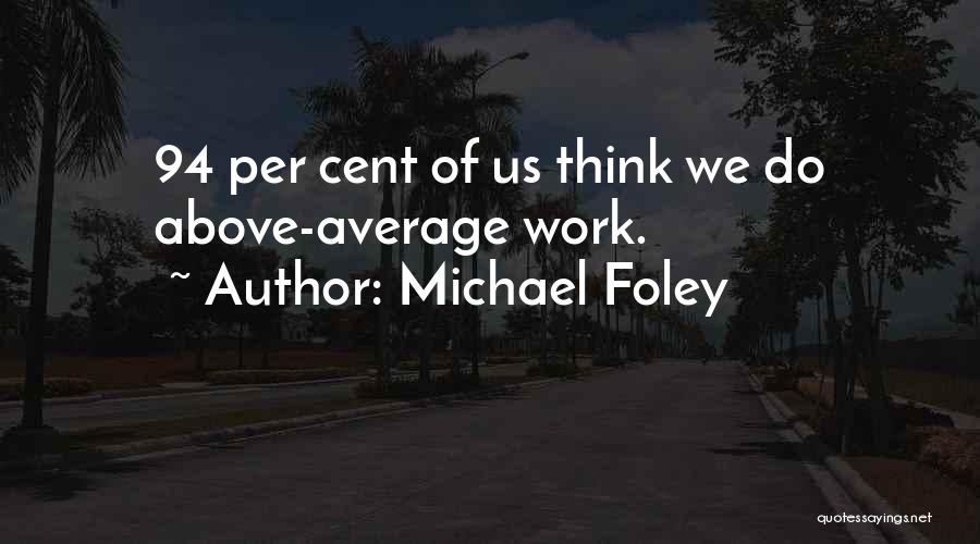 Michael Foley Quotes 289370