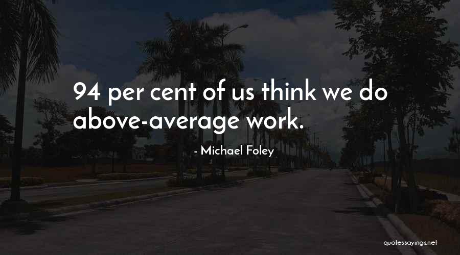 Michael Foley Quotes 289370