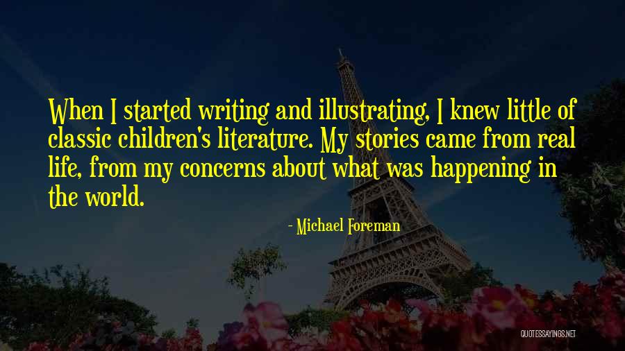 Michael Foreman Quotes 1058298