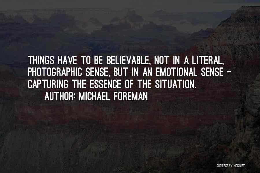 Michael Foreman Quotes 1667467