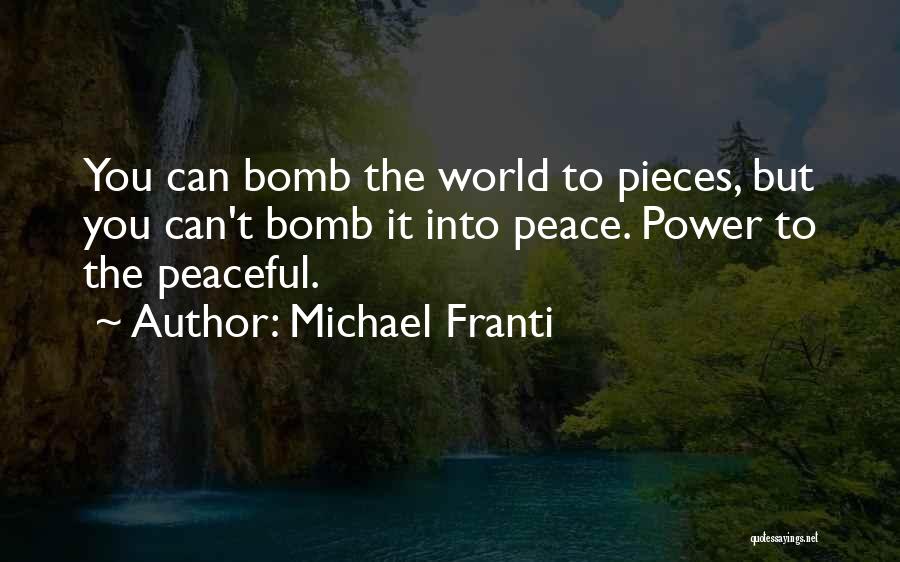 Michael Franti Quotes 1029577