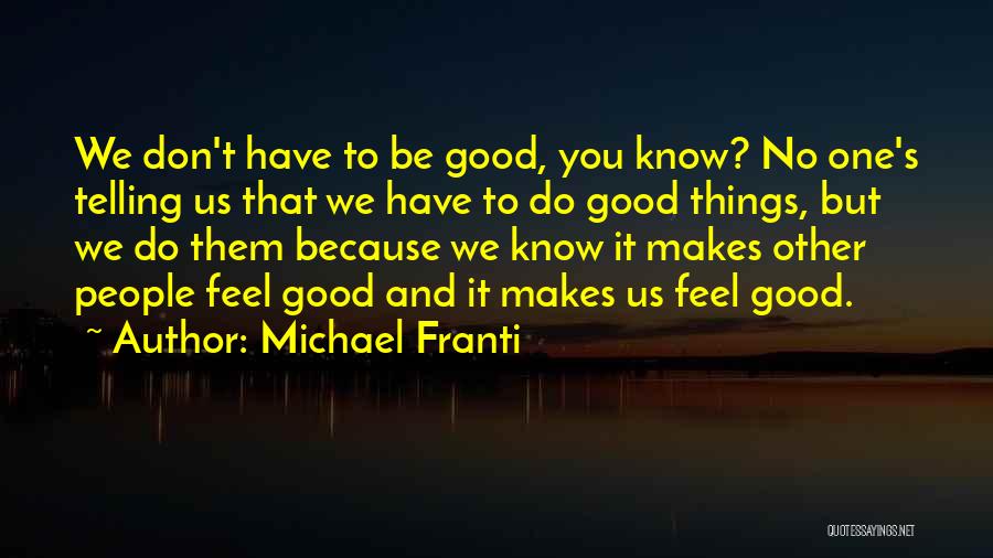 Michael Franti Quotes 1497258