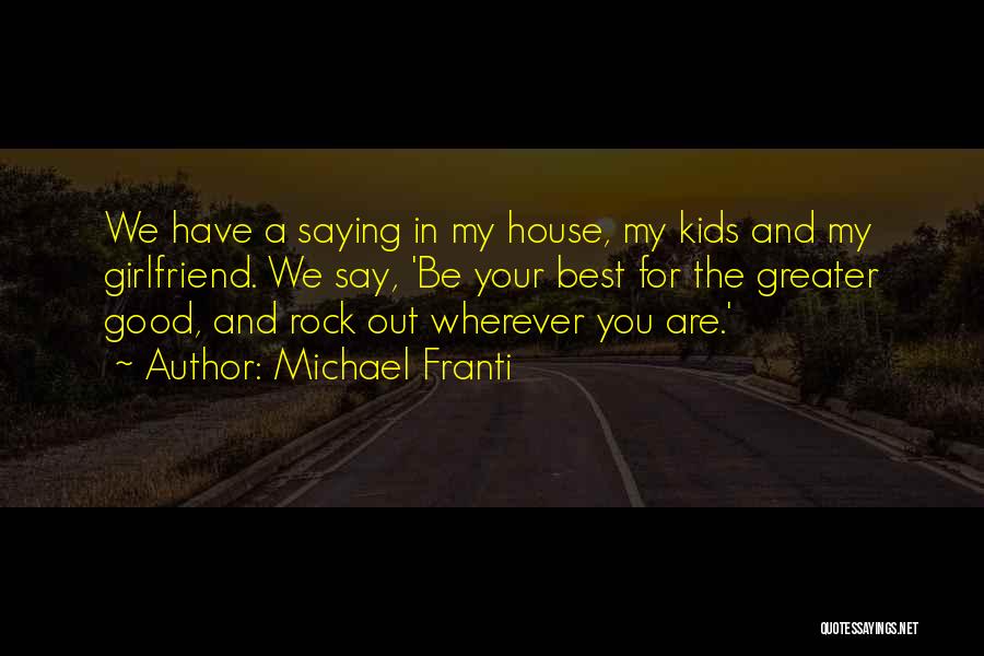 Michael Franti Quotes 248078